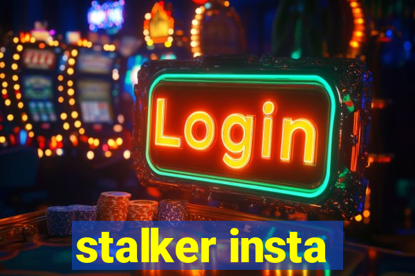 stalker insta